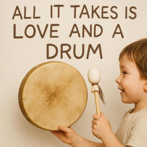 love and a Drum